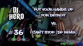 DJ Hero  Put Your Hands Up For Detroit vs I Cant Stop DP Remix 100 FC Expert [upl. by Zere]