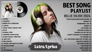 Billie Eilish Songs Playlist 2024 Lyrics The Best Of Billie Eilish  Greatest Hits Full Album 2024 [upl. by Siahc]