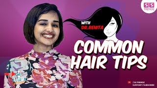 SS TRENDZ  DrRenita Rajan  Dermatologist  Cosmetics  Common Hair Tips  Beauty tips [upl. by Yorled]