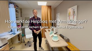 Sense Ergotherapie  de HelpSoq amp de Armverlenger in 25 min  demo Jochem Kuzee [upl. by Aserehs]