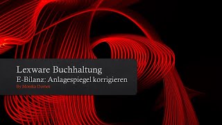 EBilanz Wie du FM 170185136 170185137 amp Anlagespiegel leicht löst I Lexware Buchhaltung pro [upl. by Arretal346]