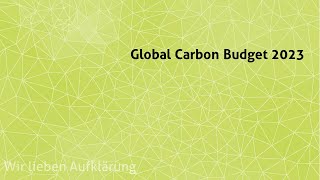 Global Carbon Budget 2023 [upl. by Ethban768]