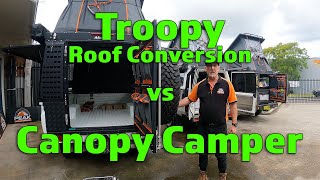 Troopy Conversion vs Canopy Camper [upl. by Northington]