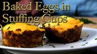 Baked Eggs in Stuffing Cups  CHOW Recipes [upl. by Reube]