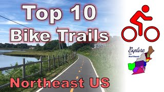 Top 10 BIKE TRAILS in the Northeastern US [upl. by Irwin]