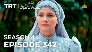 Payitaht Sultan Abdulhamid Episode 342  Season 4 [upl. by Kirbie]