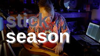 Stick Season Noah Kahan cover [upl. by Ellenrad909]