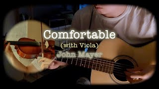 John Mayer  Comfortable with Viola cover [upl. by Silvan554]