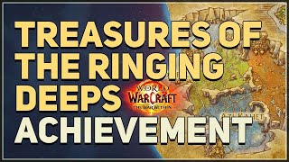 Treasures of The Ringing Deeps Achievement WoW [upl. by Ahsayn]