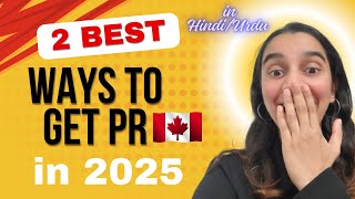 2 BEST Ways to get Canada PR in 2025  Canada Immigration Options  ZESTE IMMIGRATION 🇨🇦 [upl. by Niuqram]