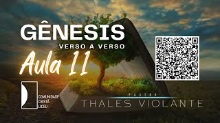 livro de Gênesis Aula 11 [upl. by Eliathan]