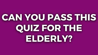 Are You 65 And Smart You Should Pass This Quiz [upl. by Pogah]