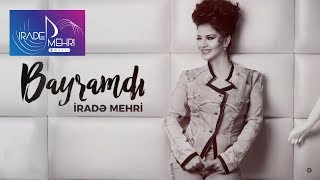 Irade Mehri  Bayramdi  Azeri Music OFFICIAL [upl. by Amlas]