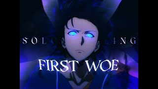 Solo Leveling  First Woe EditAMV 4K [upl. by Eikcid]