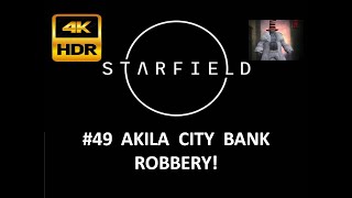 STARFIELD  Akila City Robbery  4K HDR [upl. by Desmond]