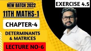 11th Maths 1  Chapter 4  Determinants amp Matrices  Exercise 45  Lecture 6 [upl. by Nwadal]