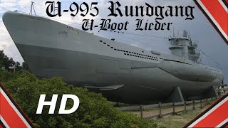 Deutsches UBoot U995 Typ VIIC41 in Laboe  HD Rundgang UBoot Lieder [upl. by Annael]