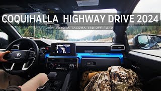 COQUIHALLA Drive  Great Bear Snow Shed via Portia to Zopkios amp COQUIHALLA lakes 2024 Toyota Tacoma [upl. by Stephannie141]