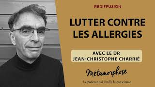 REDIFF BestOf  Santé au naturel  Dr JeanChristophe Charrié  Lutter contre les allergies [upl. by Akselav]