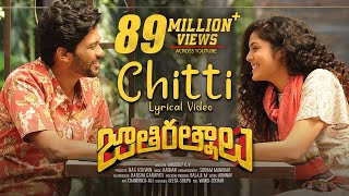 Chitti Lyrical Video Song  Jathi Ratnalu  Naveen Polishetty Faria  Radhan  Anudeep K V [upl. by Twum]