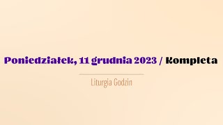 Kompleta  11 grudnia 2023 [upl. by Rossner367]