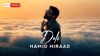 Hamid Hiraad  Deli  OFFICIAL VIDEO حمید هیراد  دِلی [upl. by Yehc686]