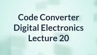 Code Converter in Hindi  Digital Electronics  Lecture 20 [upl. by Noguchi]