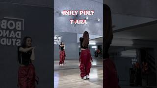 TAra  Roly Poly bobodancestudio [upl. by Nimesh302]