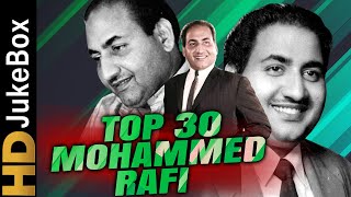 Mohammed Rafi Top 30 Songs  मोहम्मद रफी के सुपरहिट गाने  ओल्ड एवरग्रीन हिंदी गाने  टॉप ३० गाने [upl. by Gadmann]