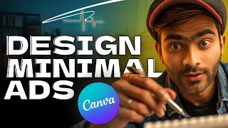 Design Stunning MINIMAL ADS with Canva in 2024 [upl. by Mayhs601]