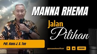 Manna RhemaSelasa 6 Agustus 2024 quotJalan Pilihanquot [upl. by Llenrup360]