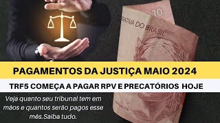 TRF5 COMEÇA A PAGAR RPV E PRECATÓRIOS HOJE PAGAMENTOS DA JUSTIÇA MAIO 2024 [upl. by Dnallor645]