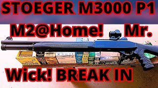 STOEGER M3000 BUDGET JOHN WICK M2Home SHOTGUN P1 BREAK IN Semi Auto Home Defense Gideon Advocate [upl. by Adrial]