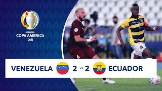 HIGHLIGHTS VENEZUELA 2  2 ECUADOR  COPA AMÉRICA 2021  200621 [upl. by Hibbs]