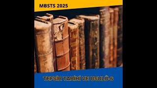 mbsts 2025 Tefsir Tarihiş ve Usulü6 [upl. by Loughlin]