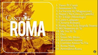 Canta Roma Tanto pé cantà  Le migliori canzoni Romane  Sound of Rome  The best music from Rome [upl. by Philip]