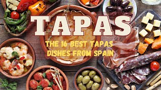 Tapas The 16 Best Tapas Dishes from Spain [upl. by Guillemette]