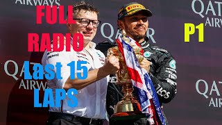 Lewis Hamilton FULL RADIO Silverstone LAST 15 LAPS [upl. by Enirol813]