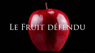 COURT MÉTRAGE  Le Fruit Défendu [upl. by Sikata117]