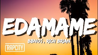 bbno amp Rich Brian  edamame Lyrics [upl. by Ruhtua]