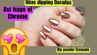 UÑAS CROMADAS DIPPINGTENDENCIA UÑAS 2024DIP POWDER CROMADOUÑAS DORADAS DIPPINGUÑAS EFECTO ESPEJO [upl. by Rediah]