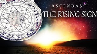 ☀️The Ascendant in Astrology  The Rising Sign Explained  All Signs☀️ [upl. by Eppilihp]