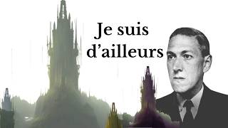 Je suis dailleurs  Lovecraft  Livre Audio complet [upl. by Raff332]