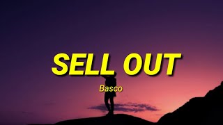 Basco  SELL OUT Lyrics [upl. by Whittaker492]