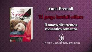 Ti prego lasciati odiare  Anna Premoli  il booktrailer [upl. by Archer771]