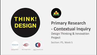 Week 5c P5 Project Primary Research Contextual Inquiry Prof Ravi Poovaiah [upl. by Stimson]