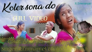 KOLER SONA DOFULL VIDEOCASTPRITI SOREN ampRAVI TUDUsinger stephan ampHalodi marandisantali [upl. by Eilhsa]