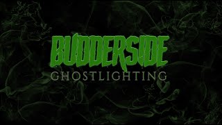 Budderside  Ghostlighting Official Lyric Video [upl. by Carmen74]