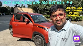 2017 Mahindra KUV 100 NXT K4 P 6 STR 49526 KM 1ST OWNER PETROL MANUAL caradvisorrafi kuv100nxt [upl. by Nnylaj]