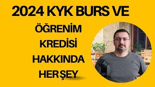 2024 KYK BURS VE ÖĞRENİM KREDİSİ Hakkında Her Şey [upl. by Gregor]